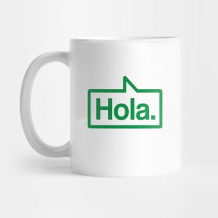 Hola - Talking Shirt (Green) Mug